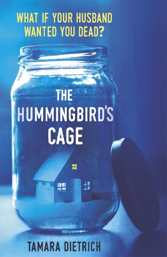 Бумажная книга «The Hummingbird's Cage: The perfect life can be perfectly dangerous . . .», автор Тамара Дитрих - фото №1