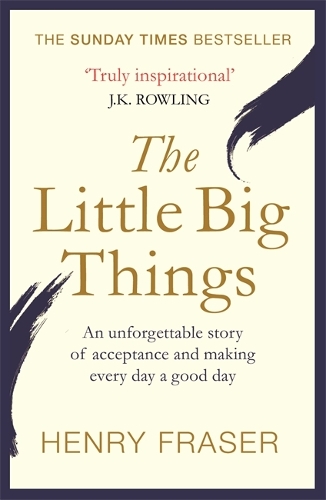 Бумажная книга «The Little Big Things: The Inspirational Memoir of the Year», автор Генри Фрейзер - фото №1