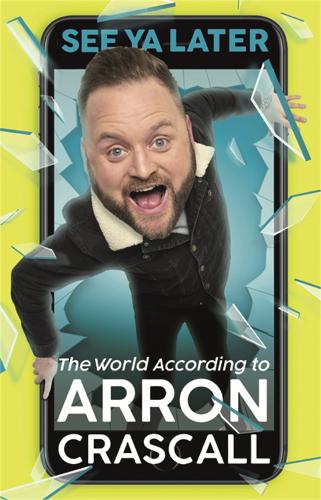 Бумажная книга «See Ya Later: The World According to Arron Crascall», автор Аррон Краскалл - фото №1