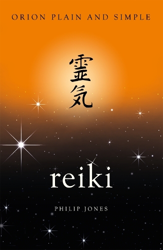 Бумажная книга «Reiki, Orion Plain and Simple», автор Филлип Джонс - фото №1