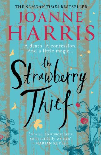 Бумажная книга «The Strawberry Thief: The Sunday Times bestselling novel from the author of Chocolat», автор Джоанна Харрис - фото №1