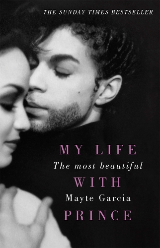 Паперова книга «The Most Beautiful: My Life With Prince», автор Майта Гарсія - фото №1