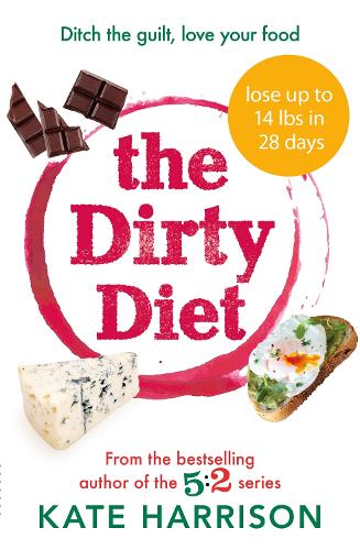 Паперова книга «The Dirty Diet: The 28-day fasting plan to lose weight & boost immunity», автор Кейт Гаррісон - фото №1