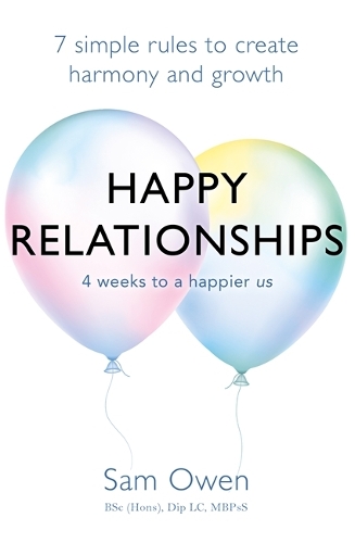 Бумажная книга «Happy Relationships: 7 simple rules to create harmony and growth», автор Сэм Оуэн - фото №1