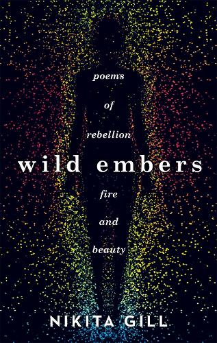 Бумажная книга «Wild Embers: Poems of rebellion, fire and beauty», автор Никита Гилл - фото №1