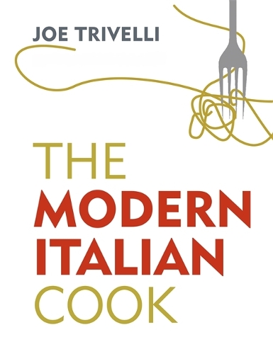 Бумажная книга «The Modern Italian Cook: The OFM Book of The Year 2018», автор Джо Тривелли - фото №1
