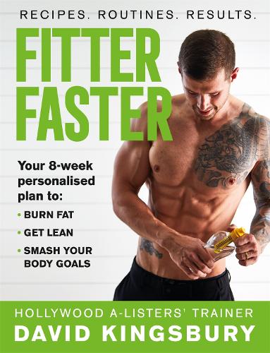 Паперова книга «Fitter Faster: Your best ever body in under 8 weeks», автор Девід Кінгсбері - фото №1
