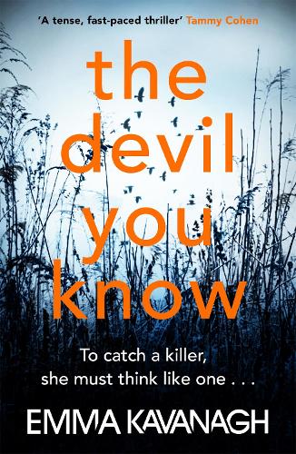 Паперова книга «The Devil You Know: To catch a killer, she must think like one», автор Емма Кавана - фото №1