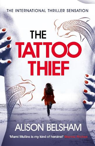 Бумажная книга «The Tattoo Thief», автор Элисон Белшем - фото №1