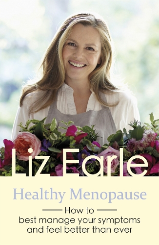 Паперова книга «Healthy Menopause: How to best manage your symptoms and feel better than ever», автор Ліз Ерл - фото №1