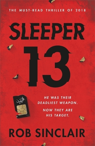 Бумажная книга «Sleeper 13: The first gripping, must-read beginning of the best-selling action thriller series», автор Роб Синклер - фото №1