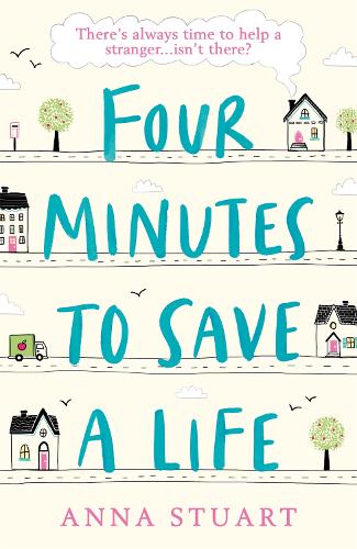 Бумажная книга «Four Minutes to Save a Life: A feel-good story that will make you laugh and cry», автор Анна Стюарт - фото №1