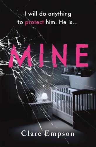 Бумажная книга «Mine: ‘A powerful, emotive and sensitively written story about love and loss' Louise Jensen», автор Клэр Эмпсон - фото №1