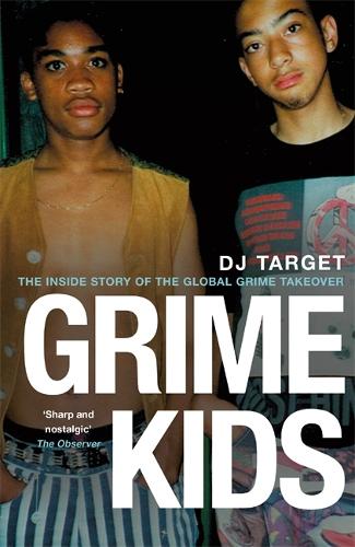 Бумажная книга «Grime Kids: NOW A MAJOR BBC DRAMA», автор DJ Target - фото №1