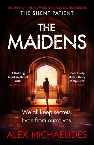 Бумажная книга «The Maidens: The Dark Academia Thriller from the author of TikTok sensation The Silent Patient», автор Алекс Михаэлидес - фото №1
