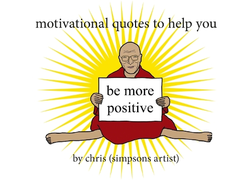 Бумажная книга «Motivational Quotes to Help You Be More Positive», автор Крис - фото №1