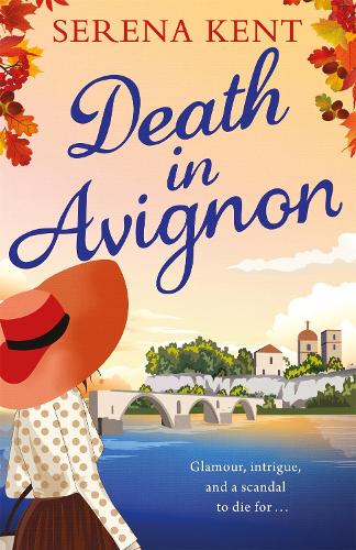 Паперова книга «Death in Avignon: The perfect summer murder mystery», автор Серена Кент - фото №1