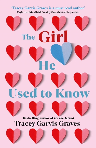 Бумажная книга «The Girl He Used to Know: ‘A must-read author’ TAYLOR JENKINS REID», автор Трейси Гарвис Грейвс - фото №1