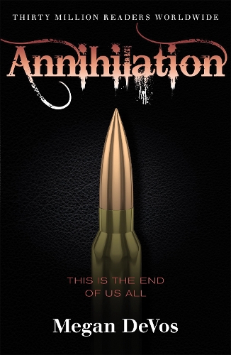 Паперова книга «Annihilation: Book 4 in the Anarchy series», автор Меган ДеВос - фото №1