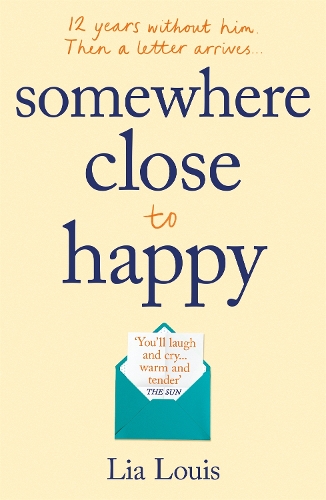 Бумажная книга «Somewhere Close to Happy: The heart-warming, laugh-out-loud debut of the year», автор Лиа Луи - фото №1