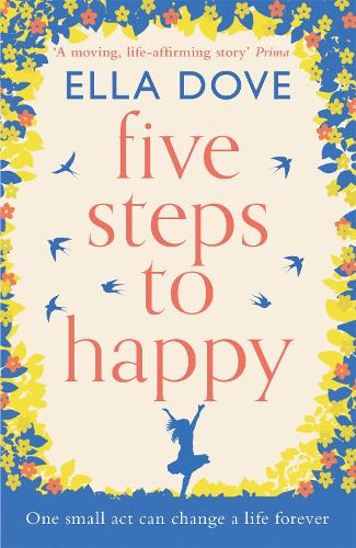 Бумажная книга «Five Steps to Happy: An uplifting novel based on a true story», автор Элла Дав - фото №1
