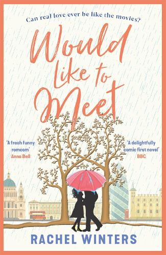 Бумажная книга «Would Like to Meet: The hilarious, London-set, enemies to lovers romcom», автор Рэйчел Уинтерс - фото №1