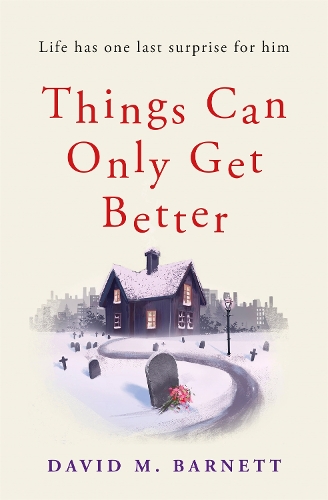 Бумажная книга «Things Can Only Get Better», автор Дэвид М. Барнетт - фото №1