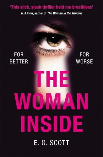 Бумажная книга «The Woman Inside: The impossible to put down crime thriller with an ending you won't see coming», автор Э. Г. Скотт - фото №1