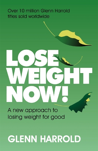 Паперова книга «Lose Weight Now!: A new approach to losing weight for good», автор Гленн Харролд - фото №1