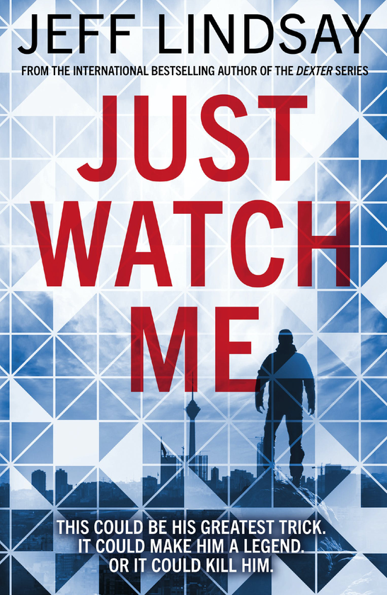 Бумажная книга «Just Watch Me», автор Джефф Линдси - фото №1