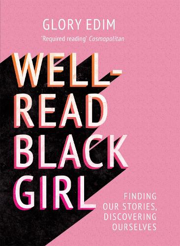 Бумажная книга «Well-Read Black Girl: Finding Our Stories, Discovering Ourselves», автор Глори Эдим - фото №1