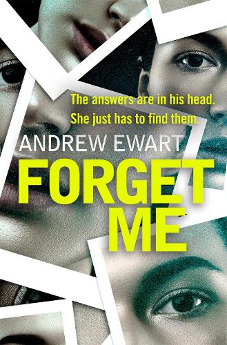 Бумажная книга «Forget Me: A gripping, thought-provoking and emotional speculative thriller», автор Эндрю Юарт - фото №1