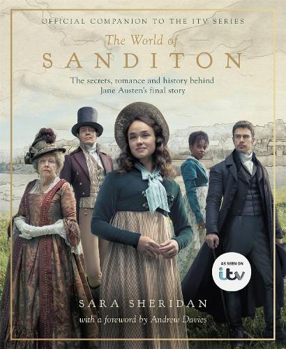 Бумажная книга «The World of Sanditon: The Official Companion to the ITV Series», автор Сара Шеридан - фото №1