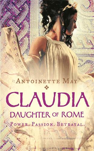 Бумажная книга «Claudia: Daughter of Rome», автор Антуанетта Мэй - фото №1