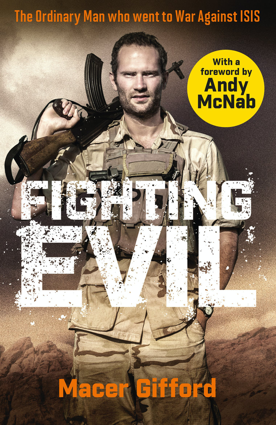 [object Object] «Fighting Evil. The Ordinary Man who went to War Against ISIS», автор Мейсер Гиффорд - фото №1
