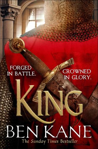 Бумажная книга «King: The epic Sunday Times bestselling conclusion to the Lionheart series», автор Бен Кен - фото №1