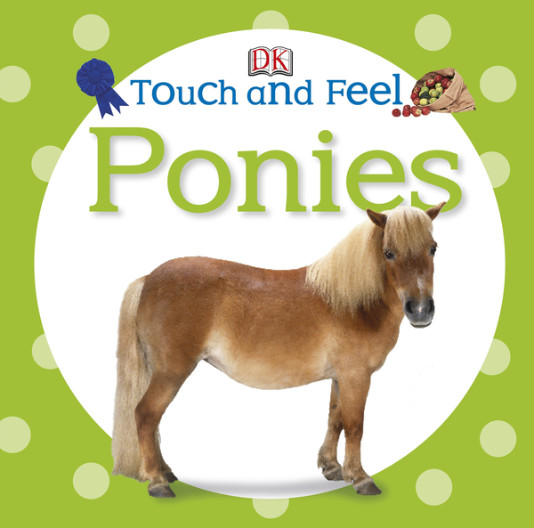 Бумажная книга «Touch and Feel Ponies» - фото №1