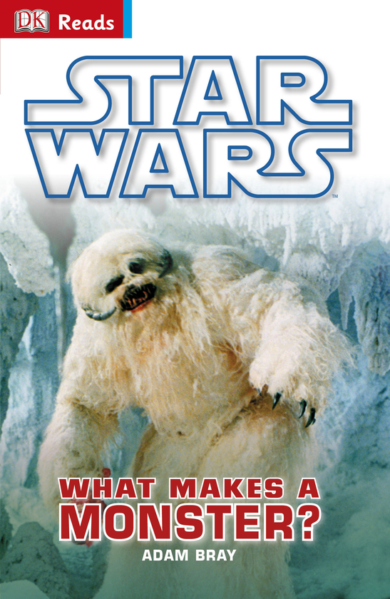 Бумажная книга «Star Wars: What Makes a Monster?», автор Адам Брей - фото №1