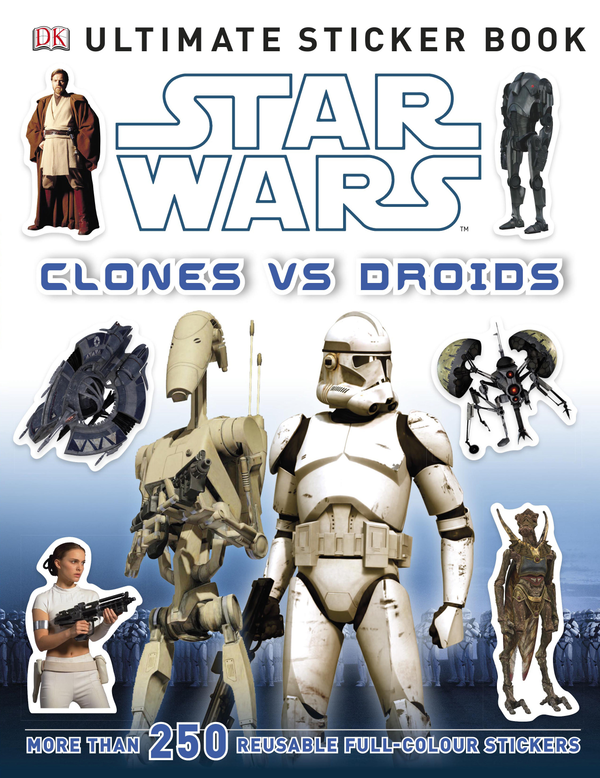 [object Object] «Star Wars Clones vs. Droids Ultimate Sticker Book» - фото №1