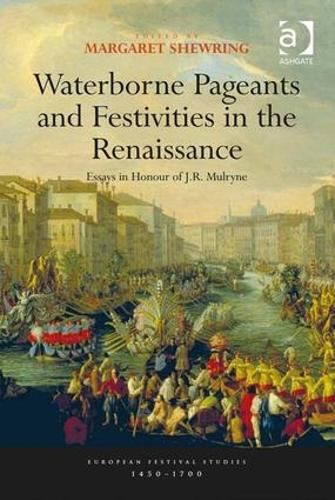 Бумажная книга «Waterborne Pageants and Festivities in the Renaissance: Essays in Honour of J.R. Mulryne» - фото №1