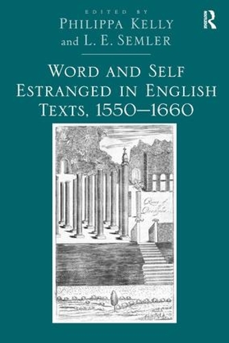 Бумажная книга «Word and Self Estranged in English Texts, 1550–1660», автор Л.Э. Семлер - фото №1