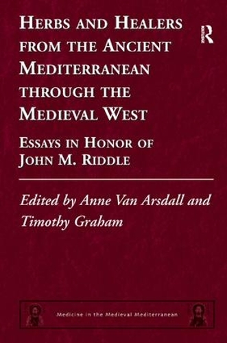 Бумажная книга «Herbs and Healers from the Ancient Mediterranean through the Medieval West: Essays in Honor of John M. Riddle» - фото №1