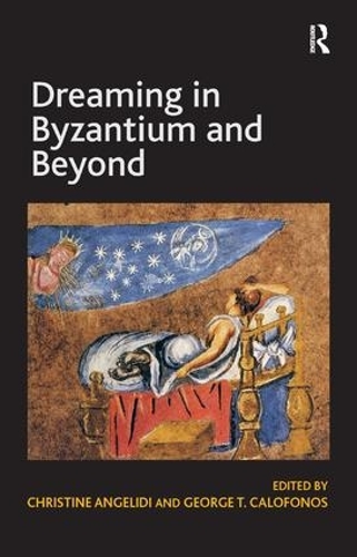 Бумажная книга «Dreaming in Byzantium and Beyond», автор Джордж Т. Калофонос - фото №1
