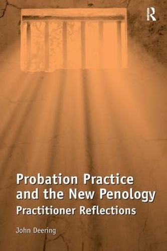 Бумажная книга «Probation Practice and the New Penology: Practitioner Reflections», автор Джон Диринг - фото №1