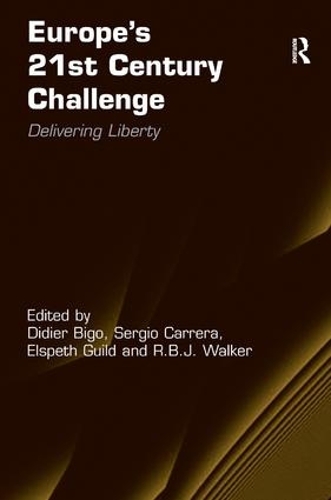 Бумажная книга «Europe's 21st Century Challenge: Delivering Liberty», авторов Дидье Биго, Р.Б.Дж. Уокер - фото №1