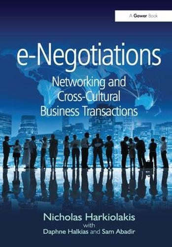 Бумажная книга «e-Negotiations: Networking and Cross-Cultural Business Transactions», авторов Дафна Халкиас, Николас Харкиолакис - фото №1