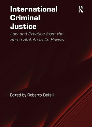Паперова книга «International Criminal Justice: Law and Practice from the Rome Statute to Its Review» - фото №1