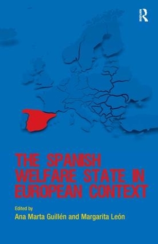 Бумажная книга «The Spanish Welfare State in European Context», авторов Ана Марта Гильен, Маргарита Леон - фото №1