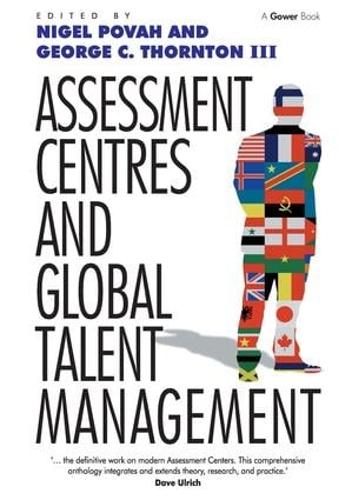 Бумажная книга «Assessment Centres and Global Talent Management», автор Джордж К. Торнтон III - фото №1