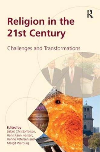 Паперова книга «Religion in the 21st Century: Challenges and Transformations», авторів Лісбет Крістофферсен, Марґіт Варбурґ - фото №1